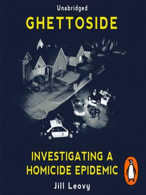 Ghettoside A True Story of Murder in America